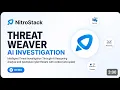 ThreatWeaver - Intelligent Threat Investigation Through AI Reasoning