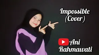 Download Impossible Shontelle_(Cover)_Ani Rahmawati MP3