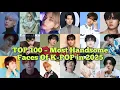 Lagu TOP 100 – Most Handsome Faces Of K-POP in 2025