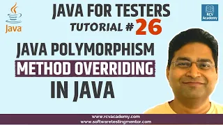 Java for Testers - Java Polymorphism Method Overriding in Java