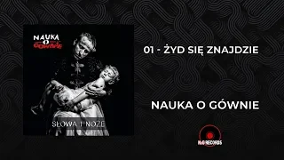 Download Nauka o Gównie - Żyd się znajdzie  (Słowa i noże) MP3