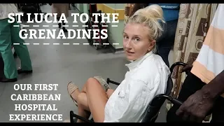 Ep 29. St Lucia to The Grenadines.  The start of our Caribbean adventure.  (sailing Susan Ann II)