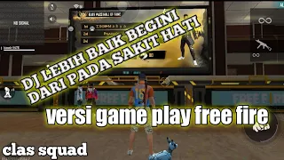 Download DJ LEBIH BAIK BEGINI DARI PADA SAKIT HATI cover game play free fire MP3