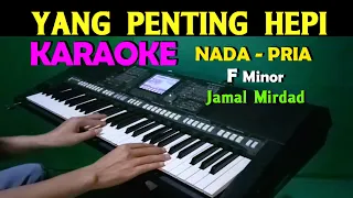 yang penting hepi jamal mirdad karaoke nada pria hd