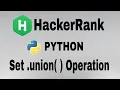 Set union Operation Hackerrank Python Solution English Explanation
