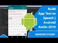 Android How to build Text to Speech Android App with a few lines of code 2019