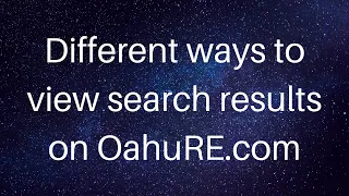 Different ways to view search results on OahuRE com