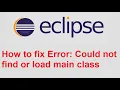 Eclipse fix Error Could not find or load main class
