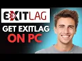 How To Download And Get ExitLag On PC 2026 - Full Guide