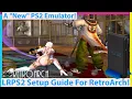 A NEW PS2 Emulator for RetroArch is Out LRPS2 RetroArch Tutorial
