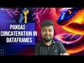 Python Tutorial for Beginners Concatenation in data-frames Pandas Hindi