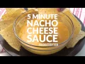 5 Minute Nacho Cheese Sauce