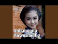 Download Lagu Imbangono Katresnanku