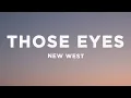 Download Lagu New West - Those Eyes (Lyrics)