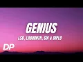 Download Lagu LSD - Genius (Lyrics) ft. Labirinth, Sia \u0026 Diplo