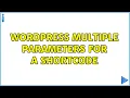 Wordpress Multiple Parameters for a Shortcode 4 Solutions