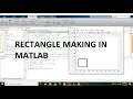 how to make a rectangle in matlab Rectangle in matlab code for rectangle making in matlab