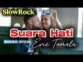 Lagu SUARA HATI -SlowRock Version -Evie Tamala