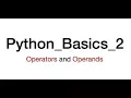 Operators and Operands in Python Python - Basics