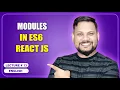 Modules in ES6 React JS React JS Tutorial full course -
