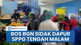 Bos BGN Sidak Dapur SPPG Tengah Malam, Pastikan Kualitas & Keamanan MBG Sesuai Standar Operasional