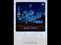 Sam Feldt & 몬스타엑스 - Late Night Feels