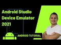Setting up The Android Studio AVD Android Virtual Device Emulator 2021