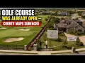 The Golf Course Was Already Open Then County Maps Surfaced