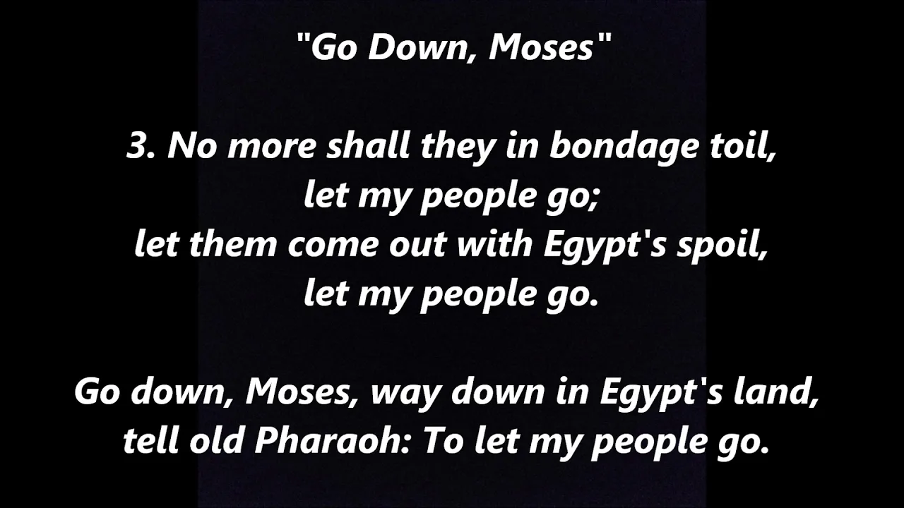 GO DOWN MOSES Let My People Go Spiritual Lyrics Words Sing along song Tubman Underground Rail Passov GO DOWN MOSES Let My People Go Spiritual Lyrics Words Sing along song Tubman Underground Rail Passov