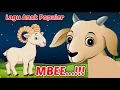 Download Lagu Kambing Mbee...Mbeee !! Lagu Anak Lucu - Anak Kambing Saya