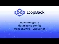 Migrate LoopBack 4 datasource config to TypeScript