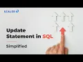 Update Statement in SQL SQL for Beginners SQL Tutorial for Beginners Scaler