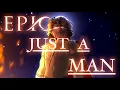 Download Lagu JUST A MAN | EPIC The Musical | ANIMATION Download Lagu JUST A MAN | EPIC The Musical | ANIMATION
