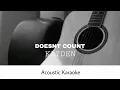 Download Lagu KAYDEN - DOESNT COUNT (Acoustic Karaoke)