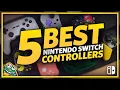 Top 5 BEST Nintendo Switch Controllers - Which one is right for you