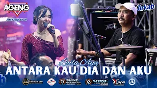 antara aku kau dan dia laila ayu ageng music live arkab 2025
