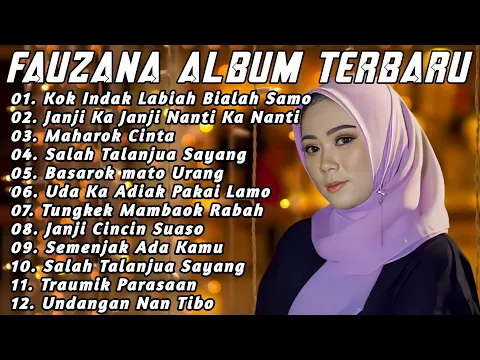 Download MP3 Fauzana - Lagu Minang Terbaru dan Terpopuler 2024 - Kok Labiah Bialah Samo 🎵