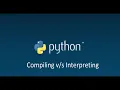 Compilation Interpretation Basic IDLE Of Python Part 4