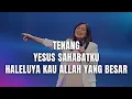 Tenang medley Yesus Sahabatku medley Haleluya Kau Allah yang Besar - GMS Live | Ezra Lewina