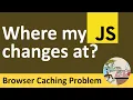 How to Stop Browser from Caching Stale Copy of JavaScript or CSS File