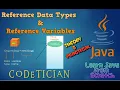 Tutorial 7 - What are REFERENCE Data Types in Java Reference Variables in Java