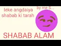 Download Lagu Leke angdaiya shabab ki tarah