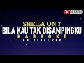 Lagu Bila Kau Tak Disampingku - Sheila On 7 (Karaoke)