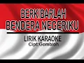 Download Lagu berkibarlah bendera negeriku lirik karaoke by pantes music