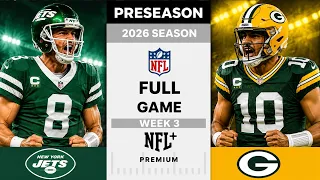 New York Jets vs Green Bay Packers Full Game l 2026 NFL Preseason Week 3