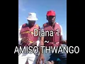 Download Lagu Diana Diana ~ Amiso thwango