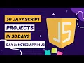How to Make a Notes App in JavasScript Day 2 30 JavaScript Projects in 30 Day