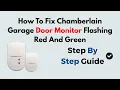 How To Fix Chamberlain Garage Door Monitor Flashing Red And Green