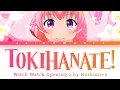 Download Lagu Witch Watch - Opening 2 FULL『Tokihanate!』by Hashimero (Lyrics)