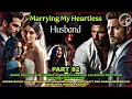 Lagu PART 82: MARRYING MY HEARTLESS HUSBAND | OfwPinoyLibangan